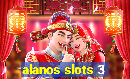 alanos slots 3